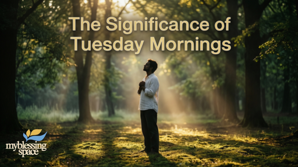 tuesday morning blessing