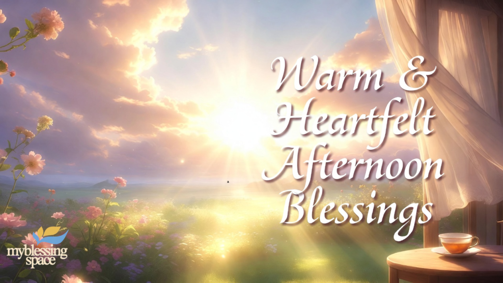  Good Afternoon Blessings