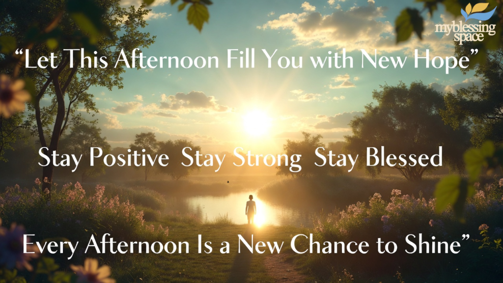 Good Afternoon Blessings