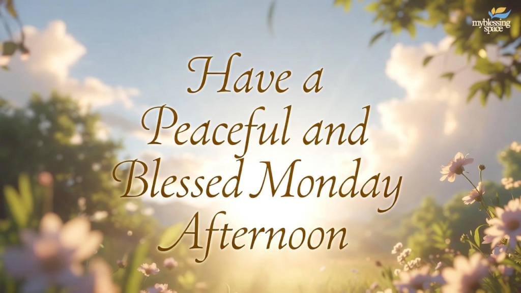 Monday blessings