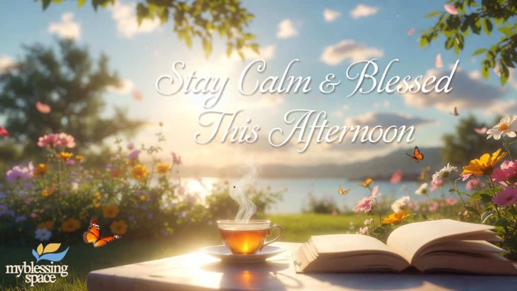 Good Afternoon Blessings: