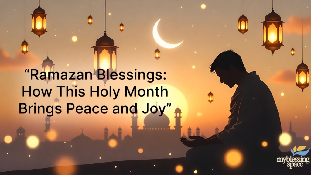 Ramazan Blessings: