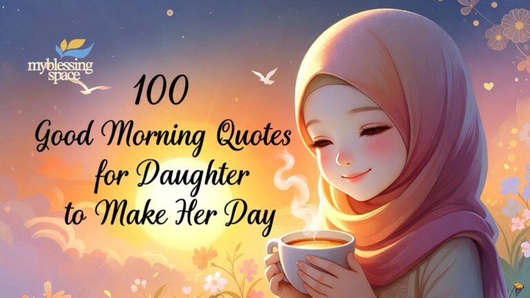 Good Morning Quotes for Daughter