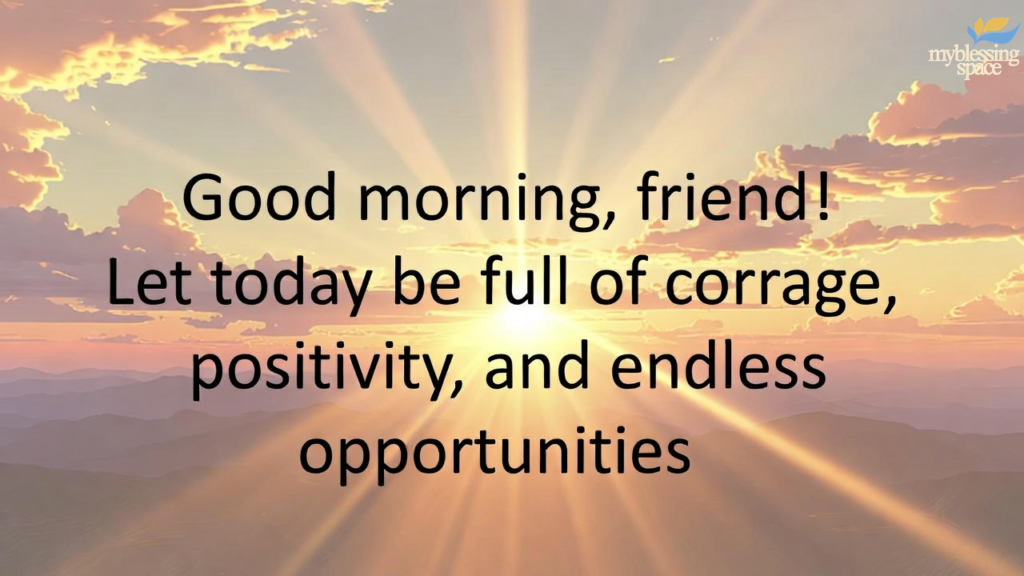 Good Morning Messages for a Friend