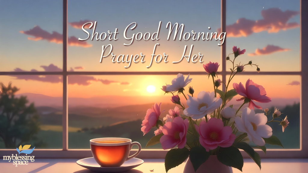 Good Morning Prayers for Her