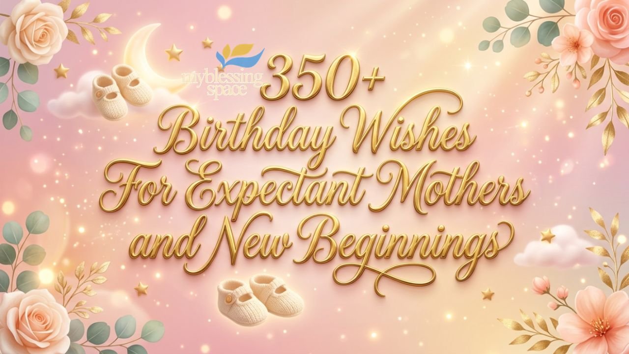 Birthday Wishes For Expectant Mothers