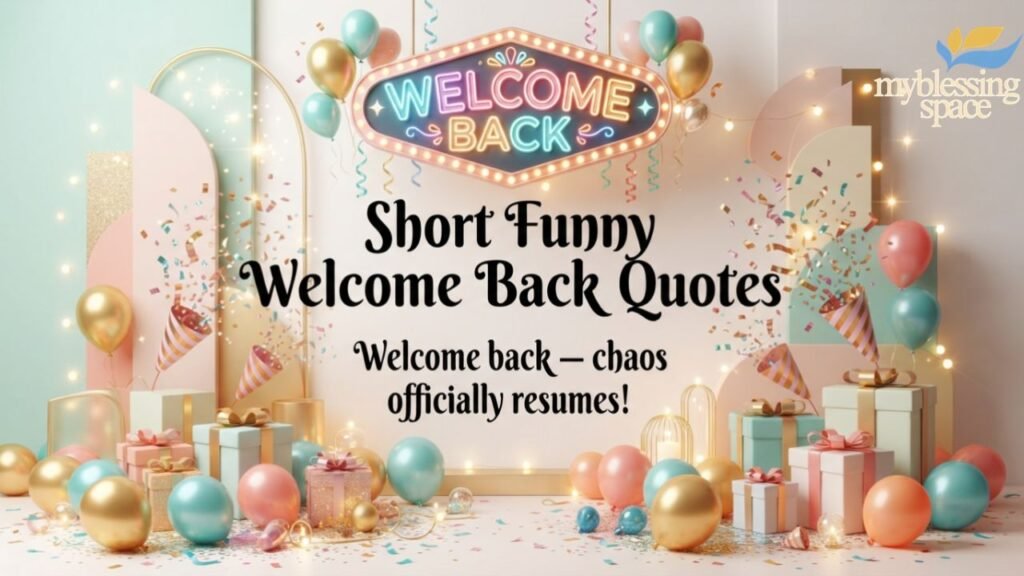 Funny Welcome Back Message